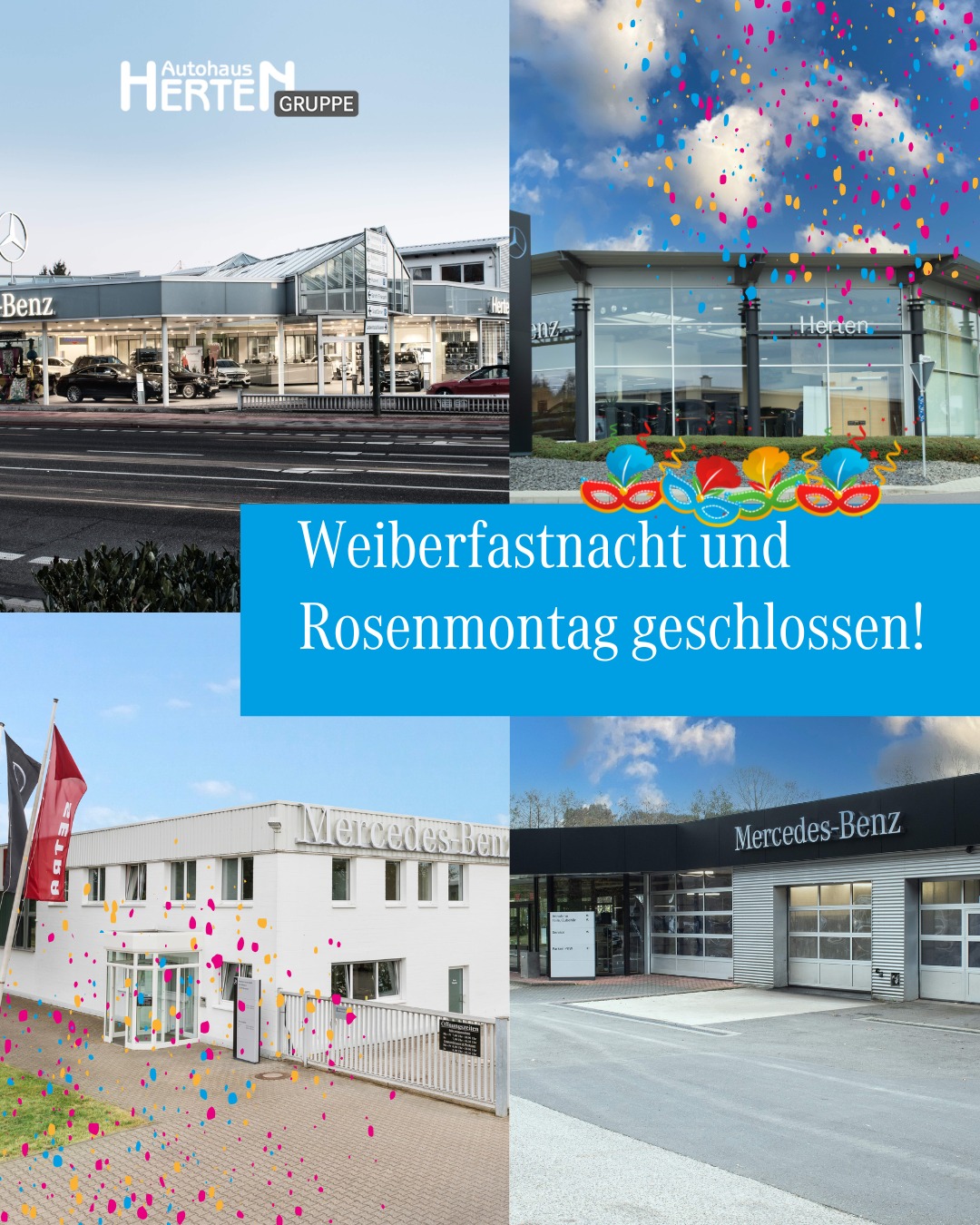 Wir sind wieder total jeck! Deshalb sind alle unsere Mercedes-Benz Autohaus Herten Standorte – Düre...